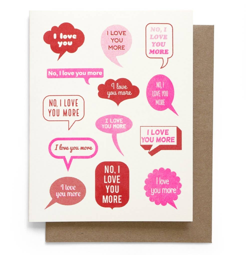 “I Love You More” Greeting Card