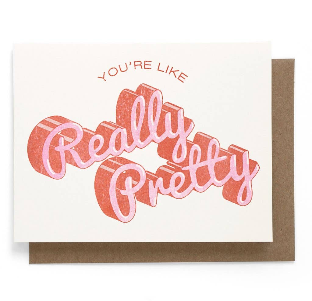 “Really Pretty” Greeting Card