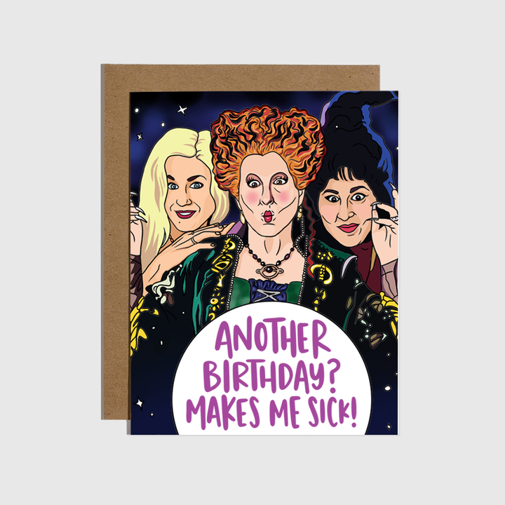 Another Birthday Makes Me Sick Witches Card