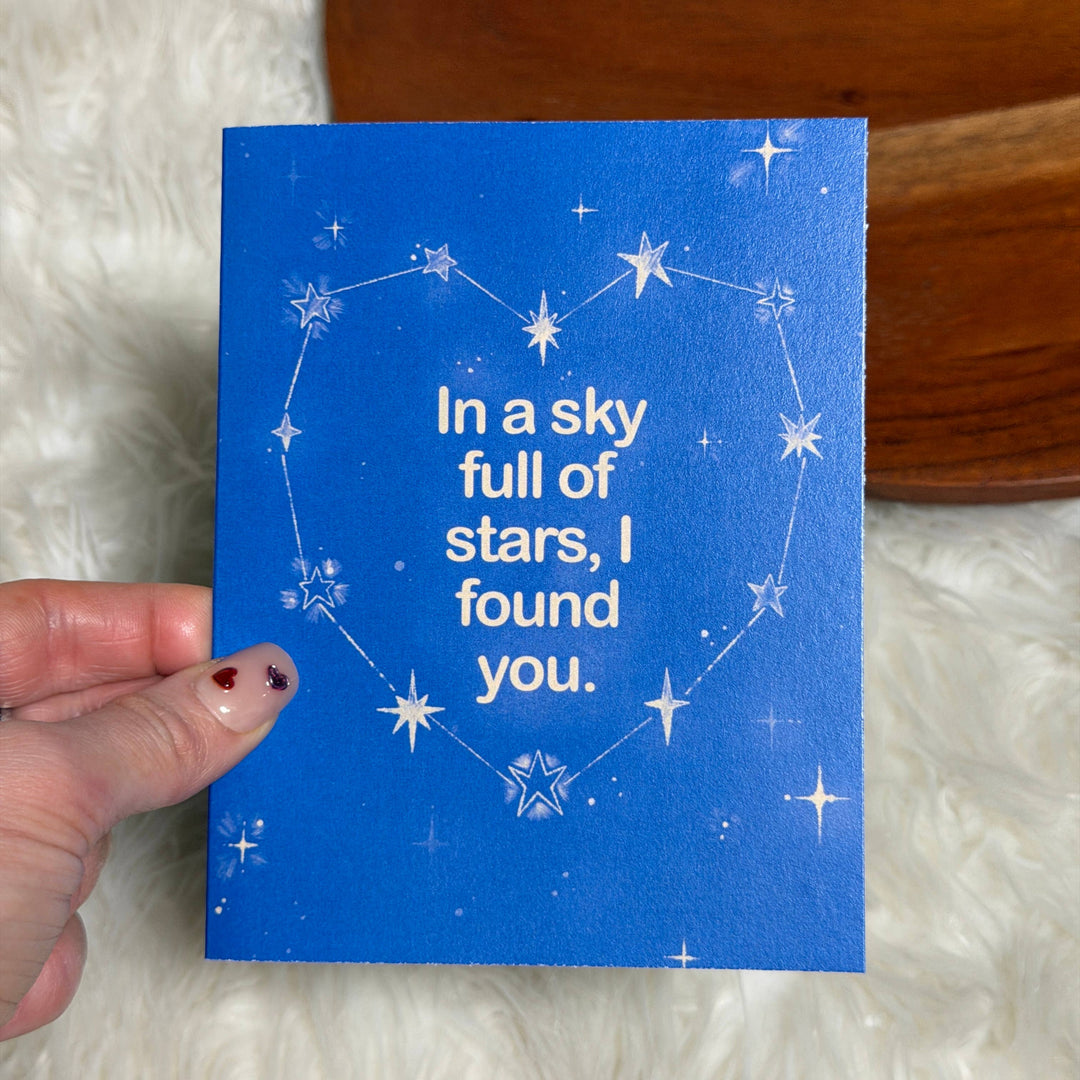 "In a sky full of stars, I found you" Valentine's Day Card