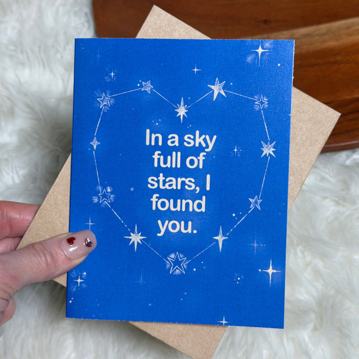 "In a sky full of stars, I found you" Valentine's Day Card