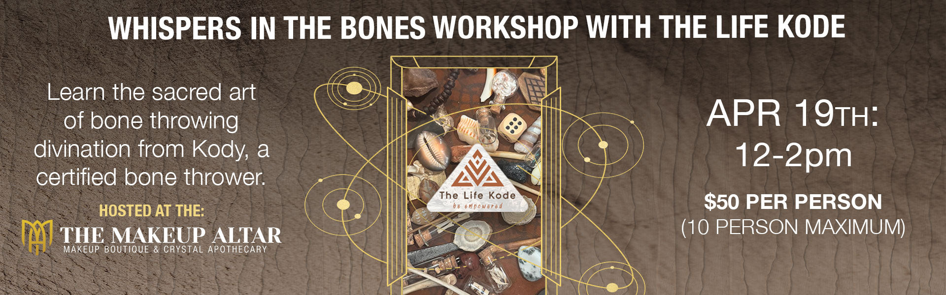Advertisement for a workshop on bone throwing divination with The Life Kode, hosted by The Makeup Altar.