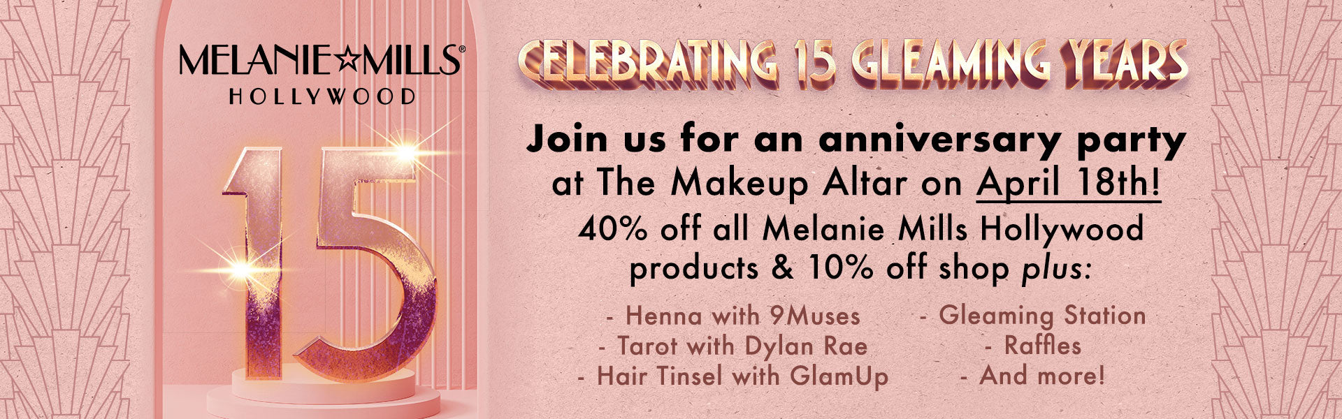 Promotional banner for Melanie Mills Hollywood's 15th anniversary celebration with a pink makeup palette and gold text.