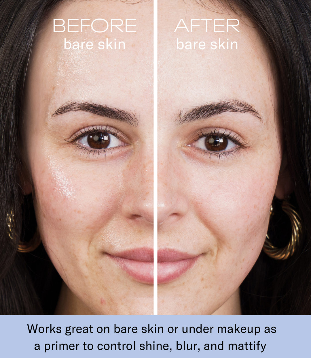 Before and after comparison of a woman's face with text indicating product effectiveness on bare skin.