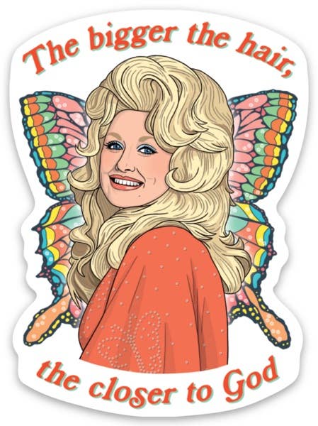 Dolly Bigger the Hair Die Cut Sticker