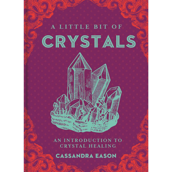 Union Square & Co. A Little Bit of Crystals by Cassandra Eason