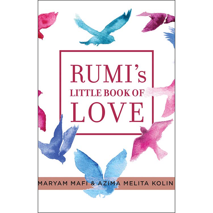 Red Wheel Rumi's Little Book of Love:150 Poems That Speak to the Heart