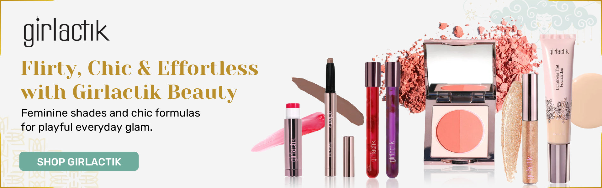 Girlactik beauty — feminine shades and chic makeup formulas for everyday glam, available at The Makeup Altar