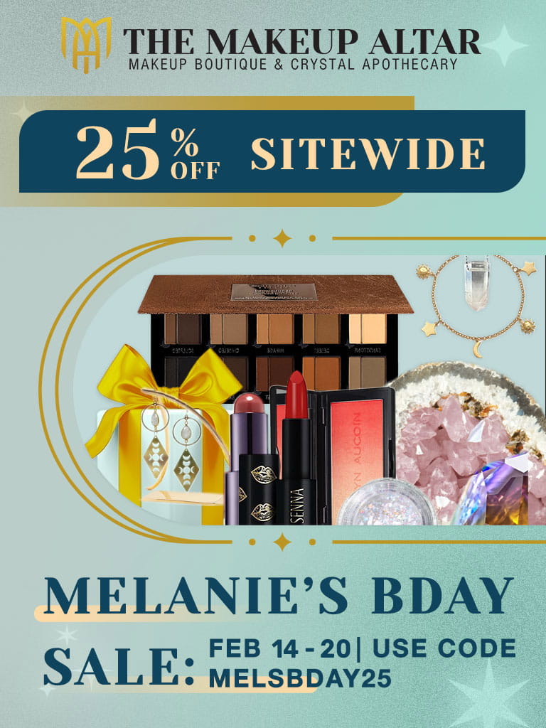 The Makeup Altar - Melanie’s BDAY Sale! Get 25% OFF sitewide from February 14th to 17th. Use code MELSBDAY25. Featuring makeup, crystals, and beauty essentials. Shop now!